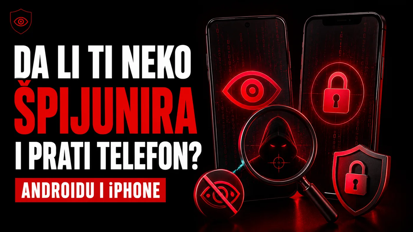 Naslovna: Da li ti neko špijunira i prati telefon? Android i iPhone